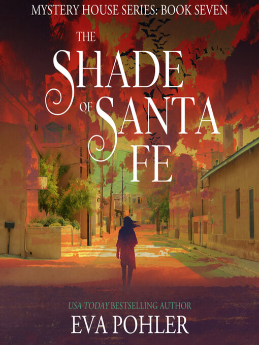 Title details for The Shade of Santa Fe by Eva Pohler - Wait list